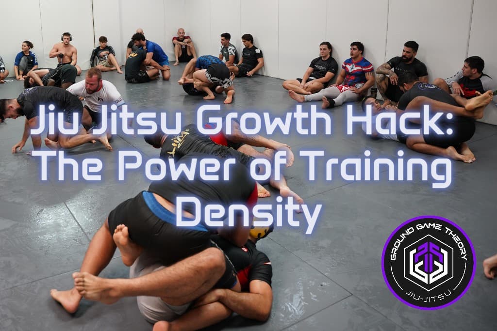 Jiu Jitsu Growth Hack: The Power of Training Density
